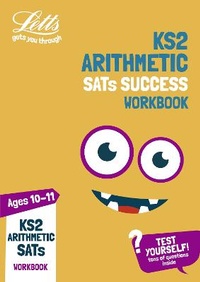 Enlarge image Cover: KS2 Maths Arithmetic Age 10-11 SATs Practice Workbook - Letts Educational