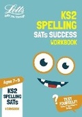 Cover: KS2 English Spelling Age 7-9 SATs Practice Workbook - Letts Educational