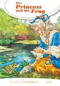 Enlarge image Cover: Level 3: The Princess and the Frog - Pearson Education Limited