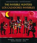 Cover: Invisible Hunters - Children's Book Press,U.S.