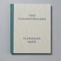 Cover: Two Pataphysicians - Waddington Custot Galleries