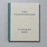Enlarge image Cover: Two Pataphysicians - Waddington Custot Galleries