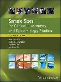 Enlarge image Cover: Sample Sizes for Clinical, Laboratory and Epidemiology Studies 4e - Wiley