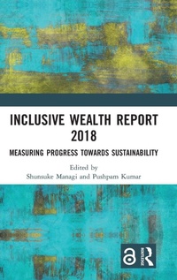 Enlarge image Cover: Inclusive Wealth Report 2018 - Routledge