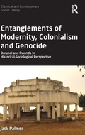 Cover: Entanglements of Modernity, Colonialism and Genocide - Routledge