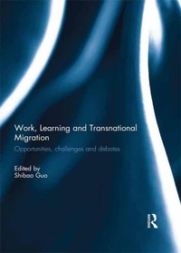Enlarge image Cover: Work, Learning and Transnational Migration - Routledge