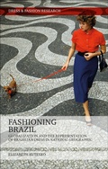 Cover: Fashioning Brazil - Bloomsbury Visual Arts
