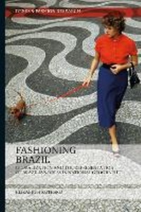Abbildung von: Fashioning Brazil - Bloomsbury Visual Arts