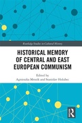 Cover: Historical Memory of Central and East European Communism - Routledge