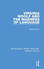 Cover: Virginia Woolf and the Madness of Language - Routledge