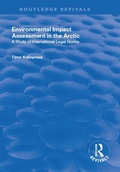 Cover: Environmental Impact Assessment (EIA) in the Arctic - Routledge