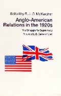 Cover: Anglo-American Relations in the 1920's - University of Alberta Press