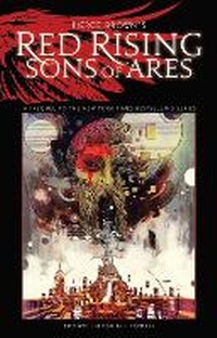 Enlarge image Cover: Pierce Brown's Red Rising: Sons of Ares Signed Edition - Dynamite Entertainment