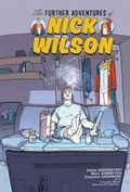 Cover: The Further Adventures of Nick Wilson Volume 1 - Image Comics