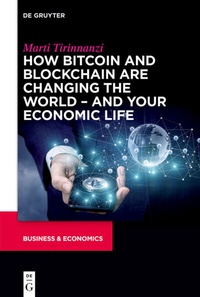 Abbildung von: How Bitcoin and Blockchain Are Changing the World - and Your Economic Life - De|G Press