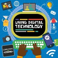 Abbildung von: Using Digital Technology - BookLife Publishing