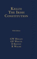Cover: Kelly: The Irish Constitution - Bloomsbury Professional