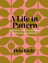 Abbildung von: A Life in Pattern - Conran Octopus Ltd