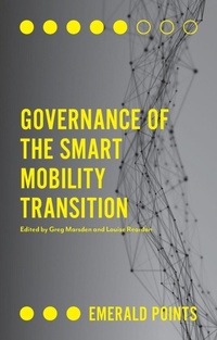 Enlarge image Cover: Governance of the Smart Mobility Transition - Emerald Publishing Limited