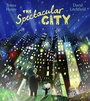 Cover: The Spectacular City - Red Fox Picture Books