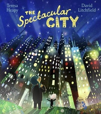 Enlarge image Cover: The Spectacular City - Red Fox Picture Books
