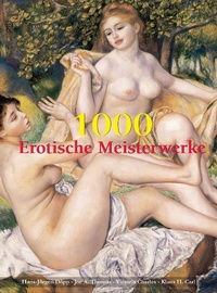 Abbildung von: 1000 Erotische Meisterwerke - Parkstone International