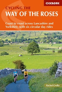Abbildung von: Cycling the Way of the Roses - Cicerone Press