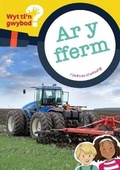 Cover: Cyfres Wyt Ti'n Gwybod?: Ar y Fferm - Canolfan Peniarth