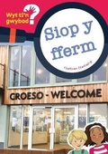 Cover: Cyfres Wyt Ti'n Gwybod?: Siop y Fferm - Canolfan Peniarth