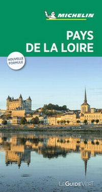 Abbildung von: Michelin Le Guide Vert Pays de la Loire - Michelin Editions des Voyages