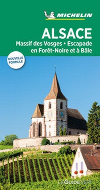 Abbildung von: Michelin Le Guide Vert Alsace et les Vosges - Michelin Editions des Voyages