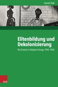 Cover: Elitenbildung und Dekolonisierung - Vandenhoeck & Ruprecht
