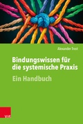 Cover: Bindungswissen f&uuml;r die systemische Praxis - Vandenhoeck & Ruprecht