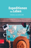 Cover: Expeditionen ins Leben - Vandenhoeck & Ruprecht