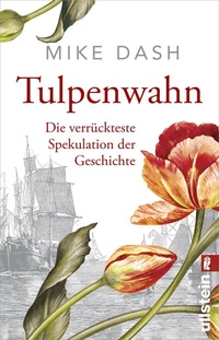 Abbildung von: Tulpenwahn - Ullstein Taschenbuchverlag