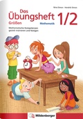Cover: Das &Uuml;bungsheft Gr&ouml;&szlig;en Mathematik 1/2 - Mildenberger Verlag GmbH