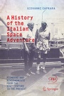 Cover: A History of the Italian Space Adventure - Springer