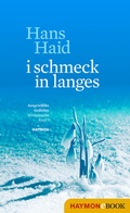 Cover: i schmeck in langes - Haymon Verlag