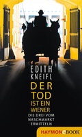Cover: Der Tod ist ein Wiener - Haymon Verlag