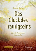 Cover: Das Gl&uuml;ck des Traurigseins - Springer