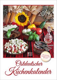 Abbildung von: Ostdeutscher Küchenkalender 2019 - Bild u. Heimat