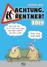 Enlarge image Cover: Achtung, Rentner! 2019 - Bild u. Heimat