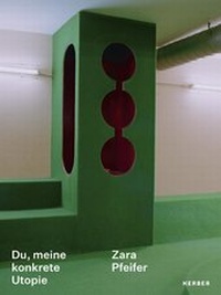 Enlarge image Cover: Zara Pfeifer - Kerber Verlag