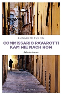Abbildung von: Commissario Pavarotti kam nie nach Rom - Emons Verlag