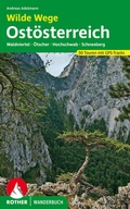 Cover: Wilde Wege Ost&ouml;sterreich - Rother Bergverlag