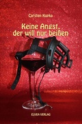 Cover: Keine Angst, der will nur bei&szlig;en - epubli