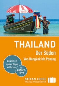 Abbildung von: Stefan Loose Reiseführer Thailand Der Süden, Von Bangkok bis Penang - LOOSE