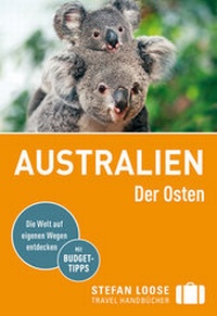 Abbildung von: Stefan Loose Reiseführer Australien, Der Osten - LOOSE
