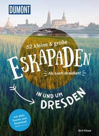 Abbildung von: 52 kleine & große Eskapaden in und um Dresden - DuMont Reiseverlag