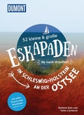 Abbildung von: 52 kleine & große Eskapaden in Schleswig-Holstein an der Ostsee - DuMont Reiseverlag